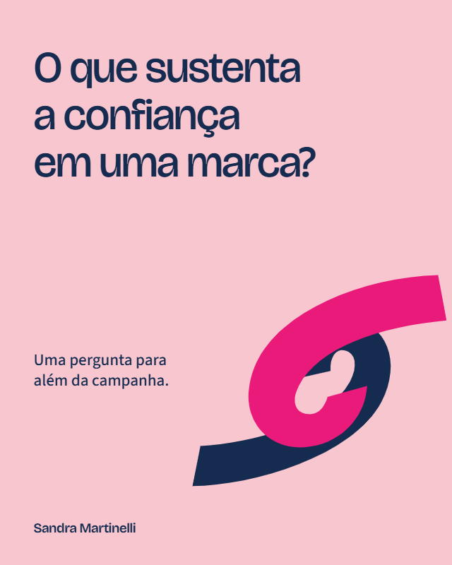 Aplicação em post: O que sustenta a confiança em uma marca?